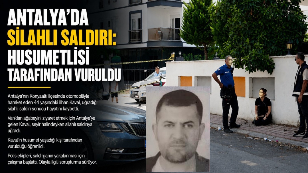 Van’daki Kan Davası Antalya’ya Taşındı: İlhan Kaval Cinayetinde Yeni Detaylar 1 IMG 20260822 163216
